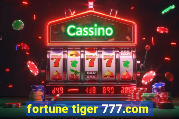 fortune tiger 777.com